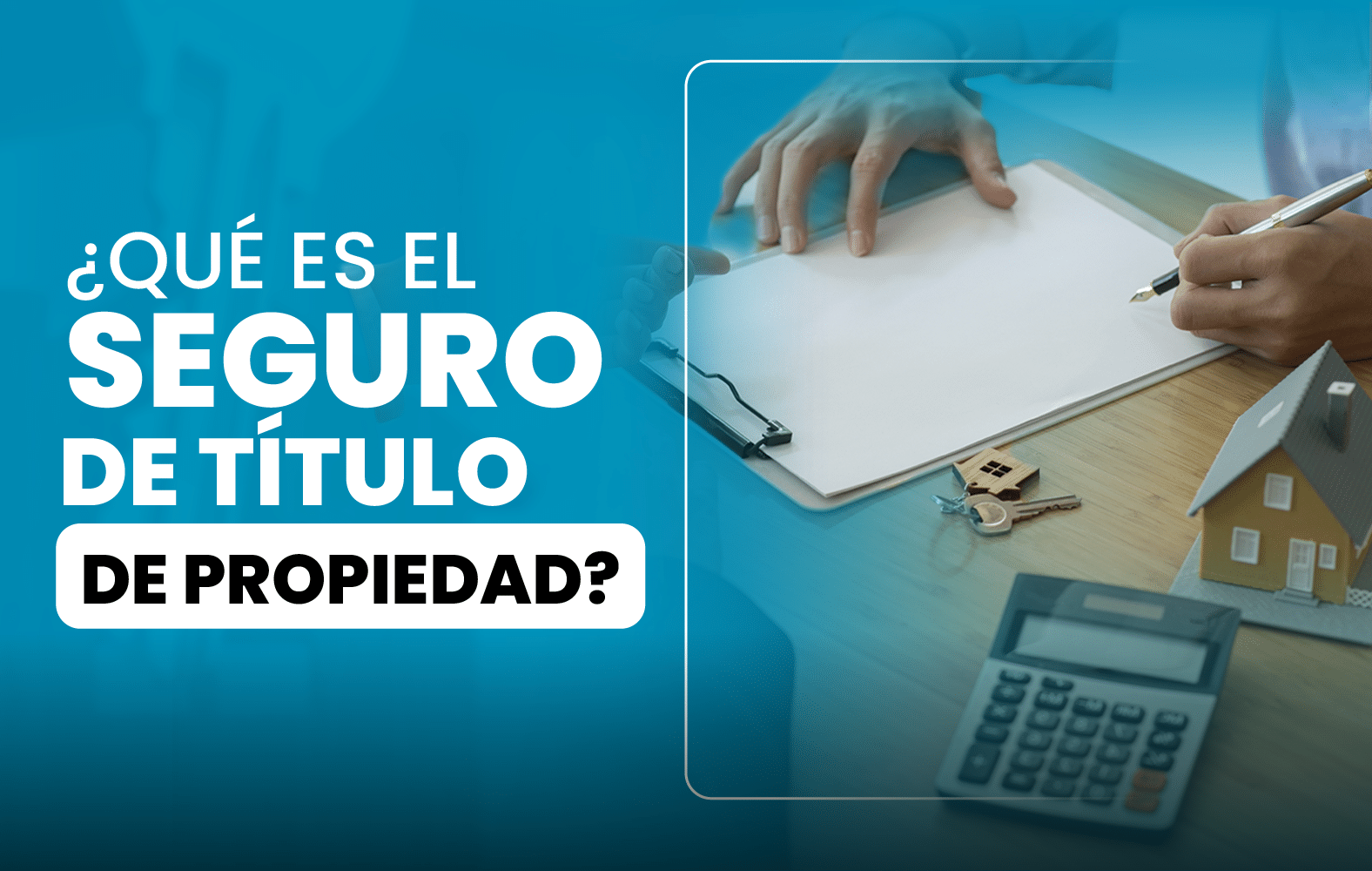 ¿Qué es el seguro de título de propiedad?