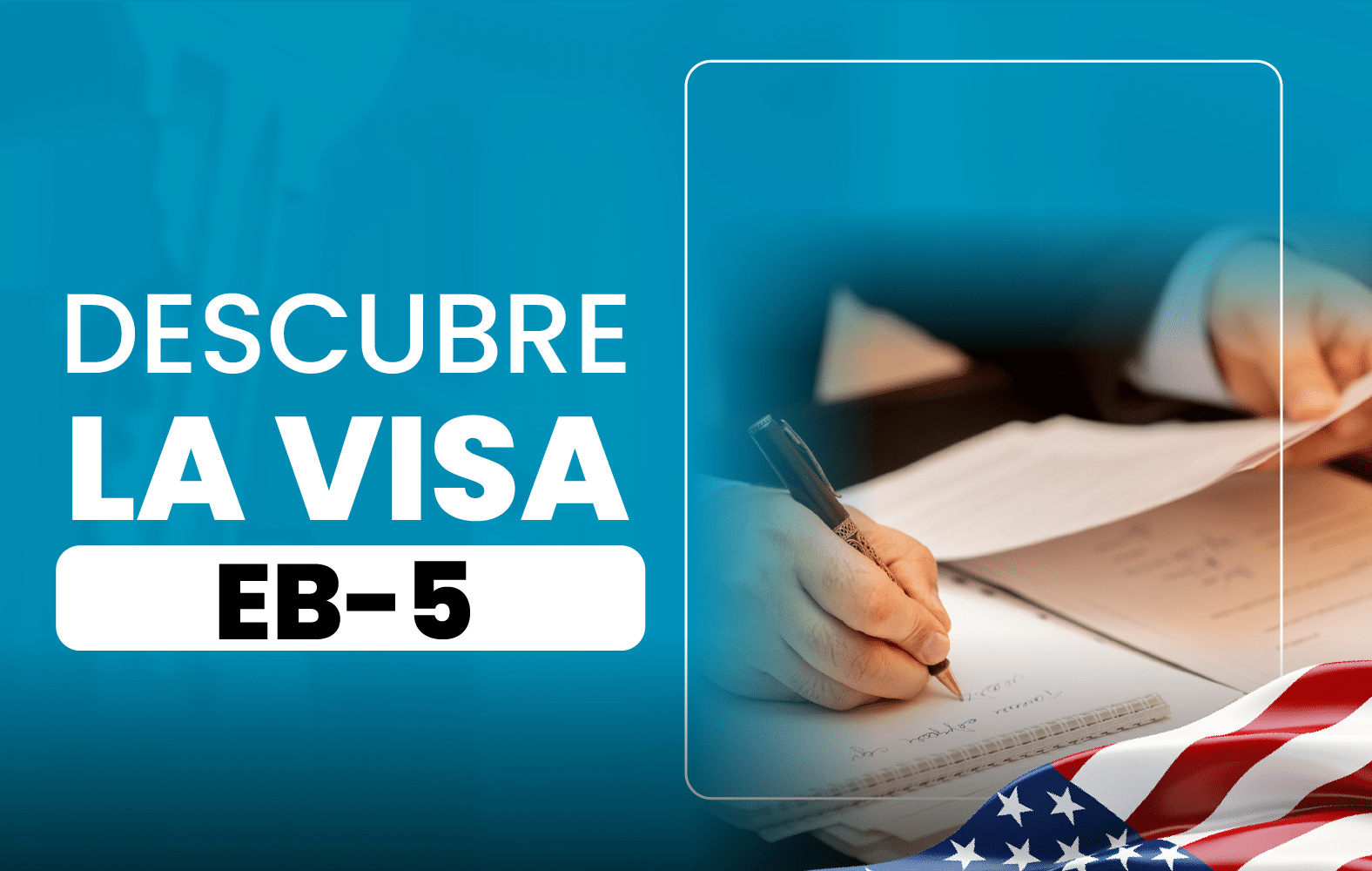 Descubre la VISA EB-5: