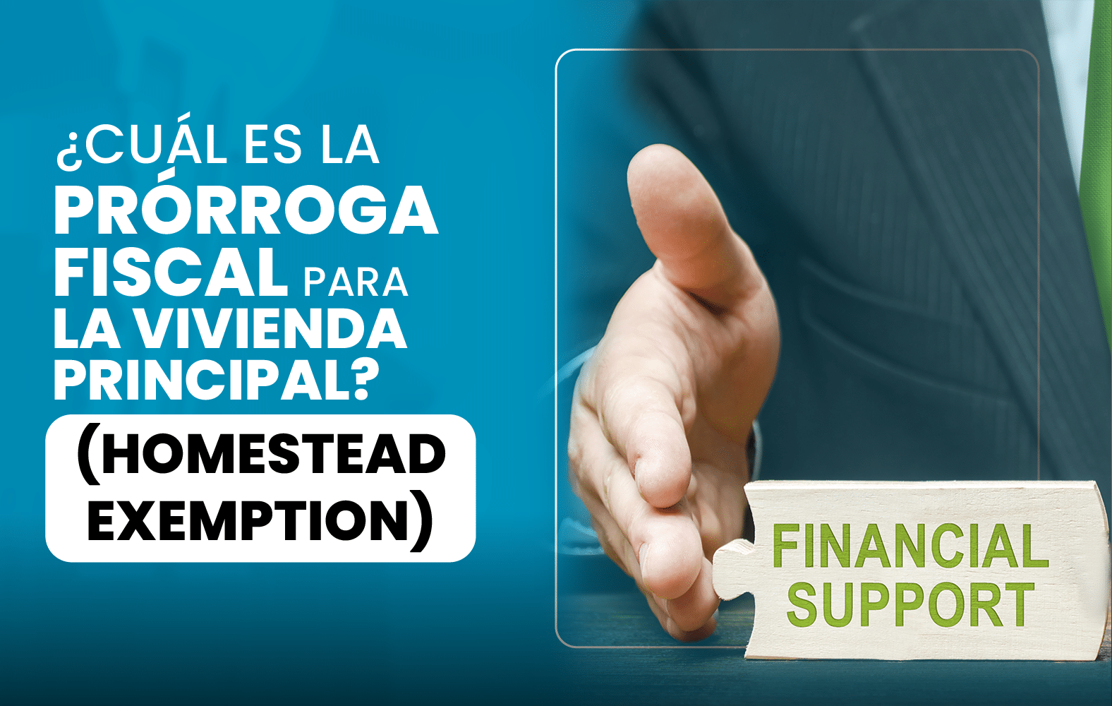 ¿Cuál es la prórroga fiscal para la vivienda principal? (Homestead Exemption)?