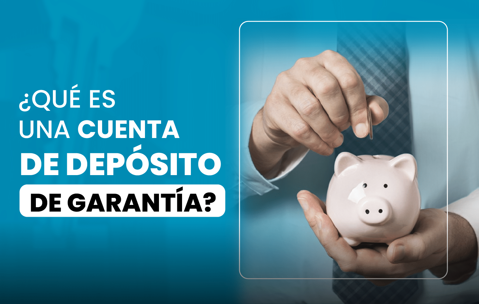 ¿Qué es una cuenta de depósito en garantía?